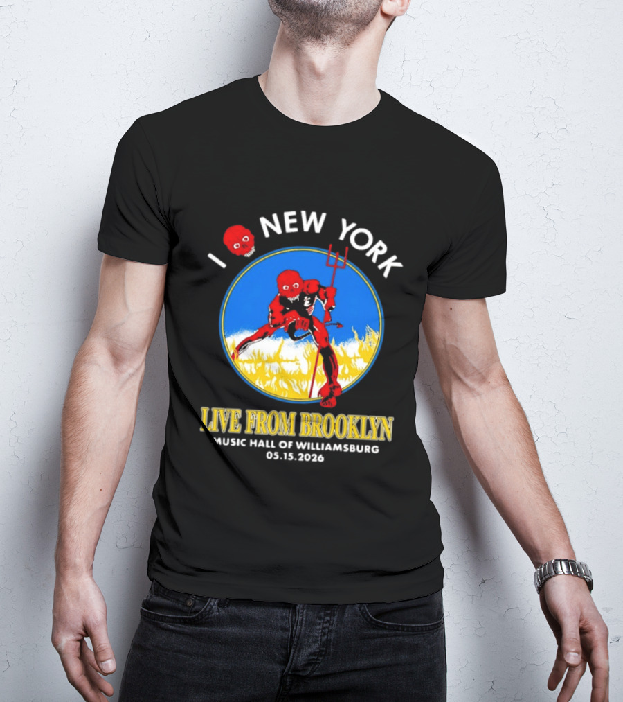 Live From Brooklyn Combust Tour 2026 Music Hall Of Williamsburg I Love New York May 15 T-Shirt