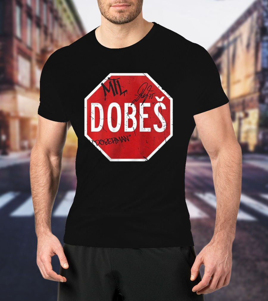 MTL Jakub Dobes NHL Dobesman Stop Sign Montreal Canadiens T-Shirt