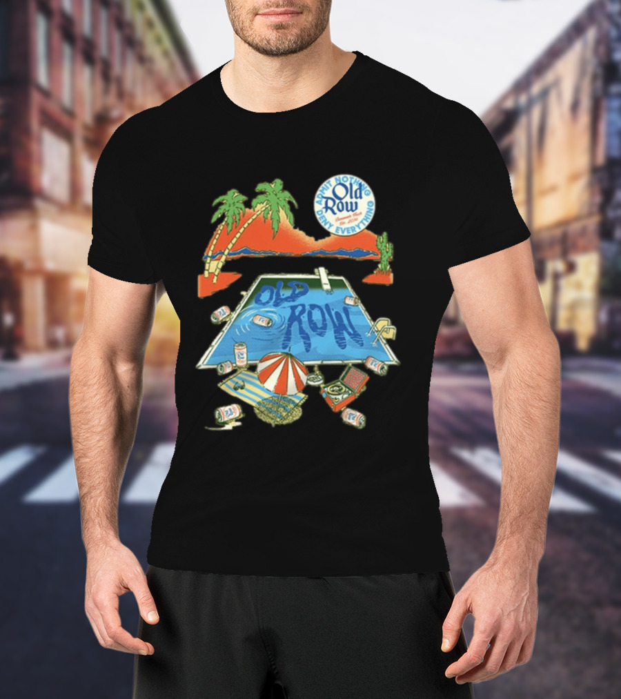 Old Row Admit Nothing Deny Everything Desert Pool Scene T-Shirt