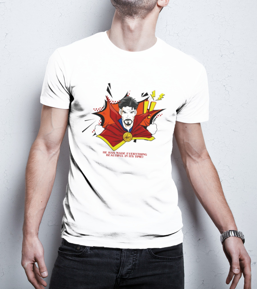 Doctor Strange He Has Made Everything Beautiful In Its Time Comic T-Shirt