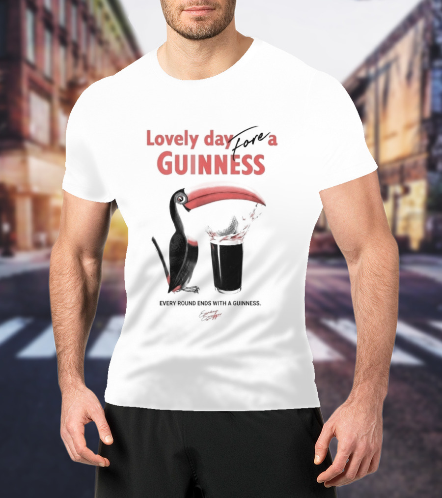 Lovely Day For A Guinness Every Round Ends With A Guinness Toucan Glass T-Shirt