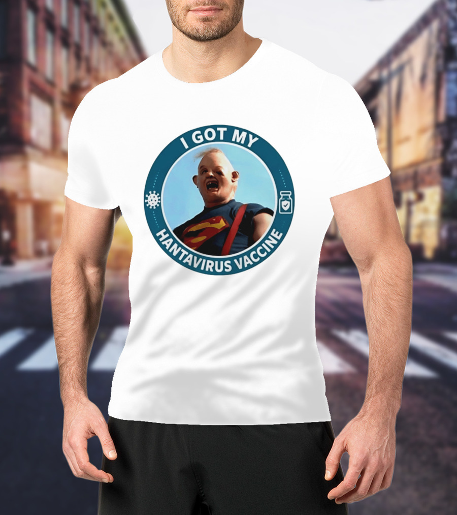 I Got My Hantavirus Vaccine Sloth Superman Parody The Goonies T-Shirt