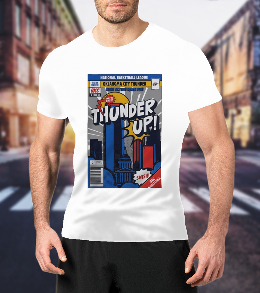 National Basketball League Oklahoma City Thunder Up Comic Swish They're Back OKC Basketball T-Shirt