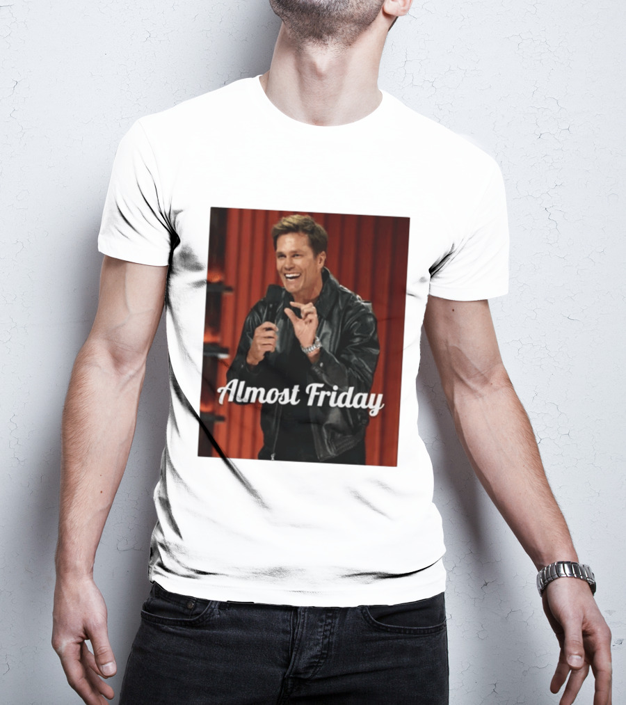 Tom Brady Almost Friday Roast Comedy Special T-Shirt