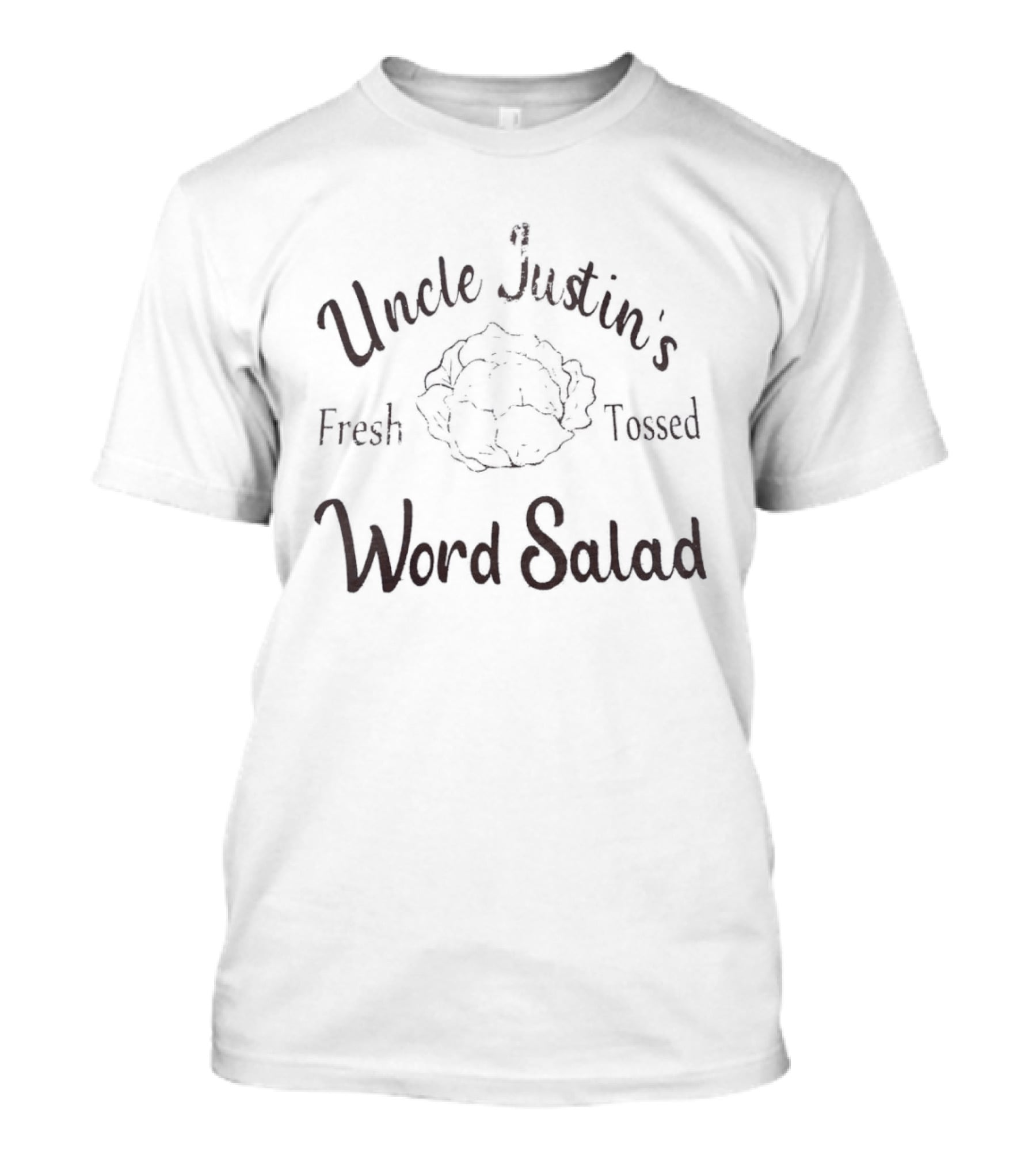 Uncle Justin's Fresh Tossed Word Salad Lettuce T-Shirt