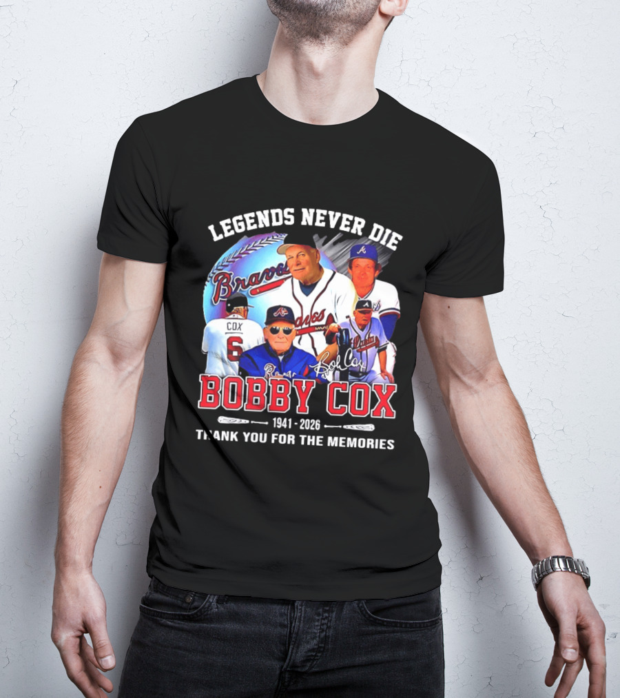 Legends Never Die Bobby Cox Atlanta Braves Baseball 1941 2026 Thank You For The Memories T-Shirt