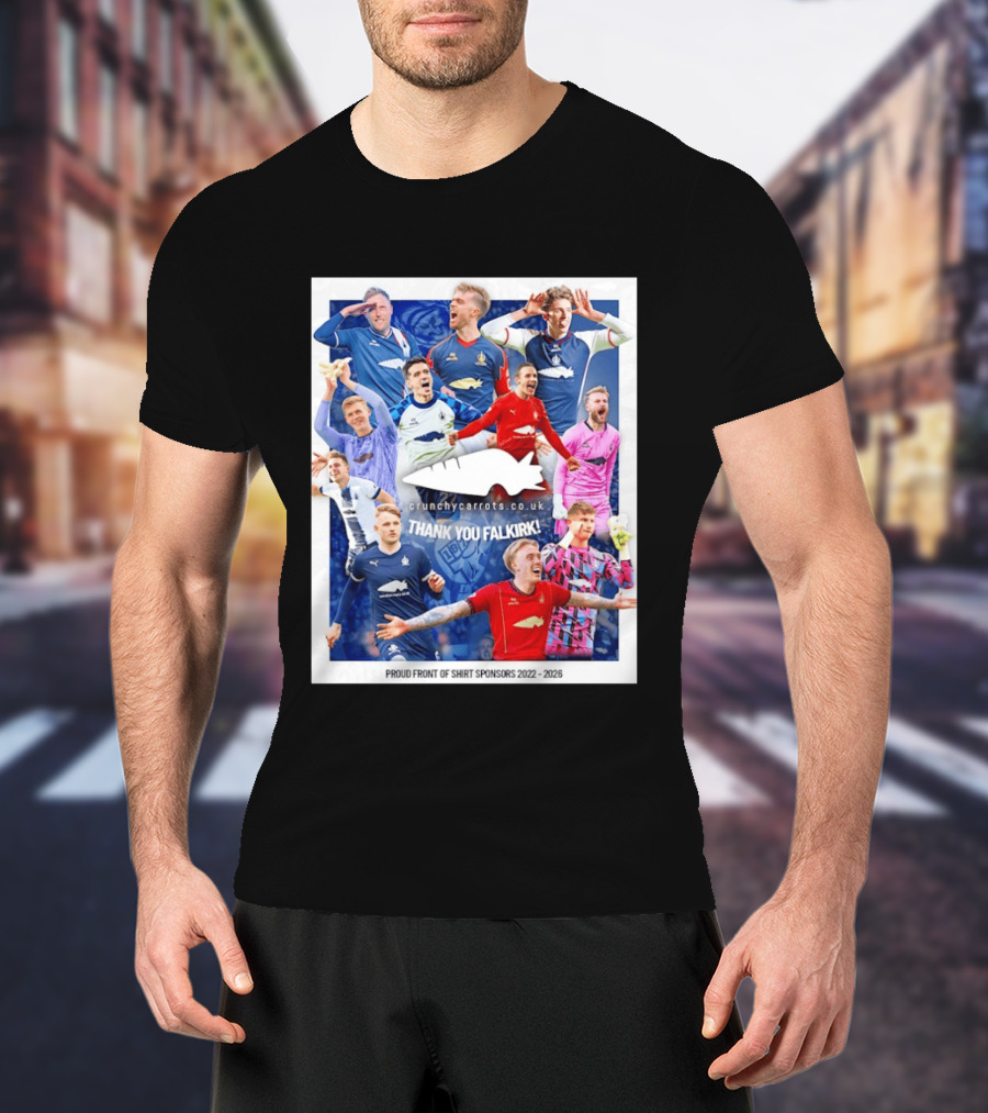 Crunchycarrots.co.uk Thank You Falkirk FC Proud Front Of Sponsors 2022 2026 T-Shirt
