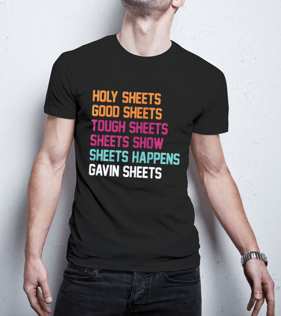 Gavin Sheets Holy Good Tough Show Happens San Diego Padres T-Shirt