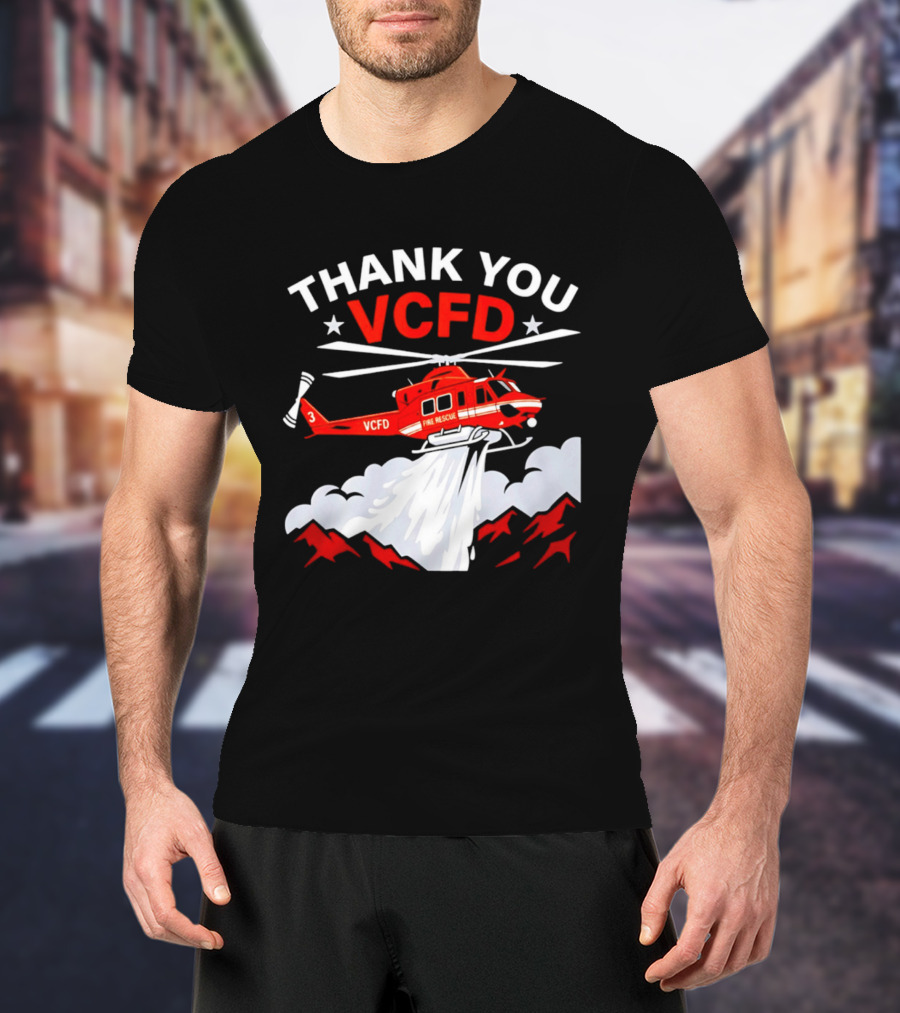 Thank You VCFD Fire Rescue Helicopter Ventura County Support T-Shirt