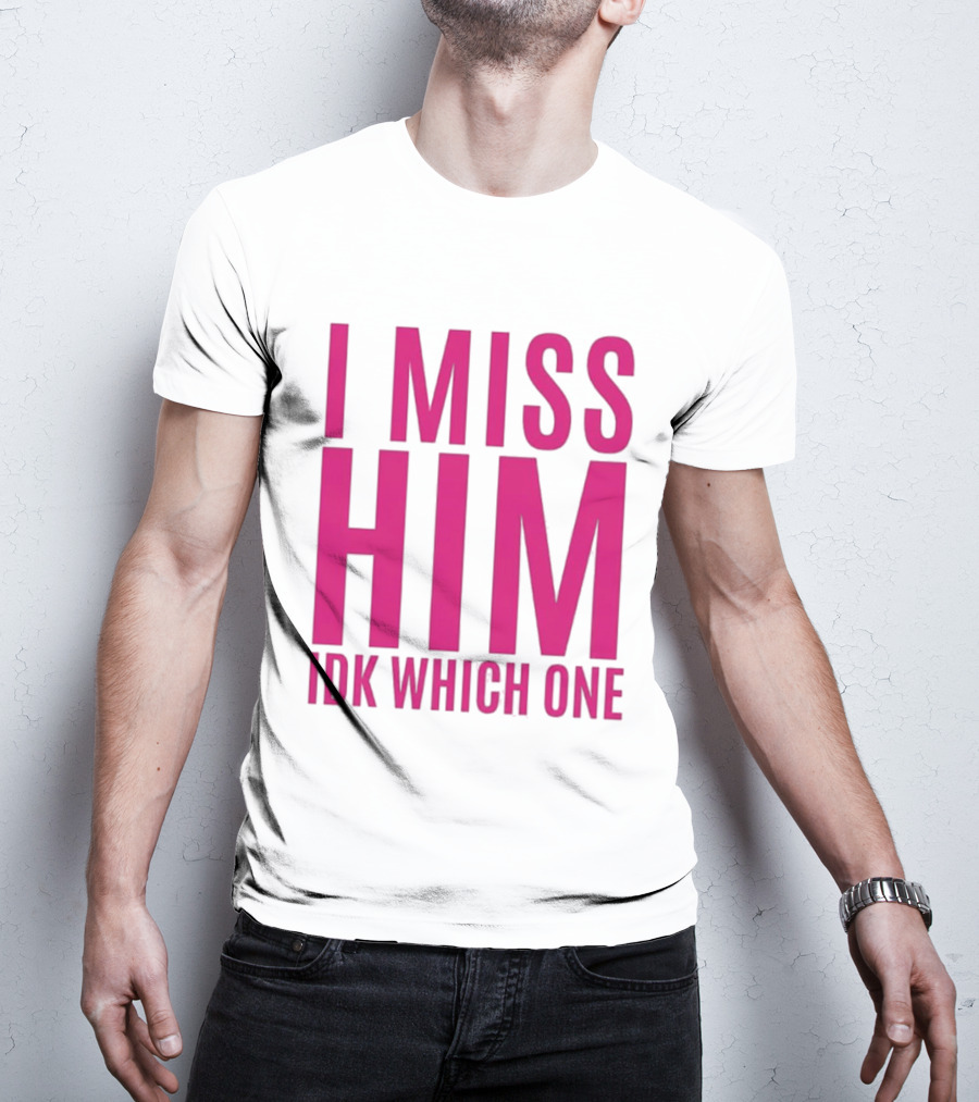 Jayda Cheaves I Miss Him IDK Which One Pink T-Shirt