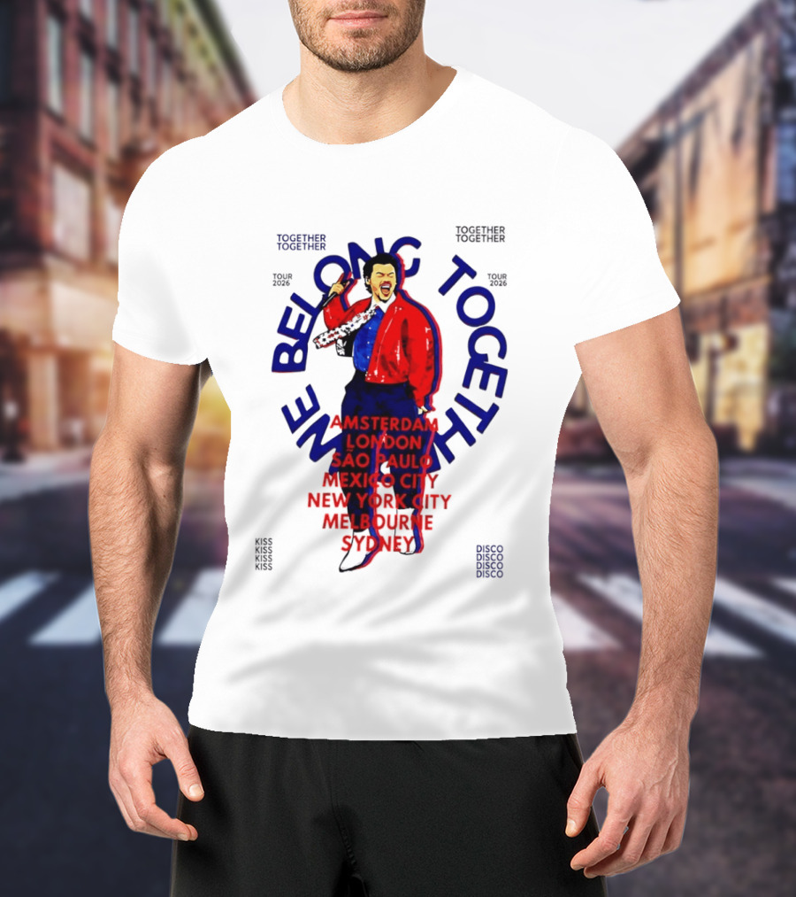 Together We Belong Tour 2026 Cities Amsterdam London Sao Paulo Mexico City New York Melbourne Sydney T-Shirt