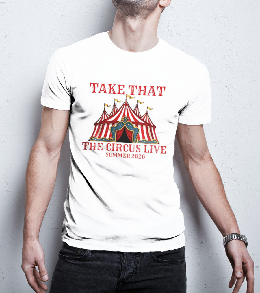 Take That The Circus Live Summer 2026 T-Shirt