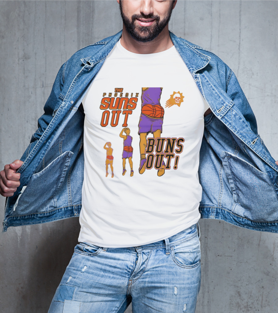 The Phoenix Suns Out Buns Out Basketball Player Fun T-Shirt