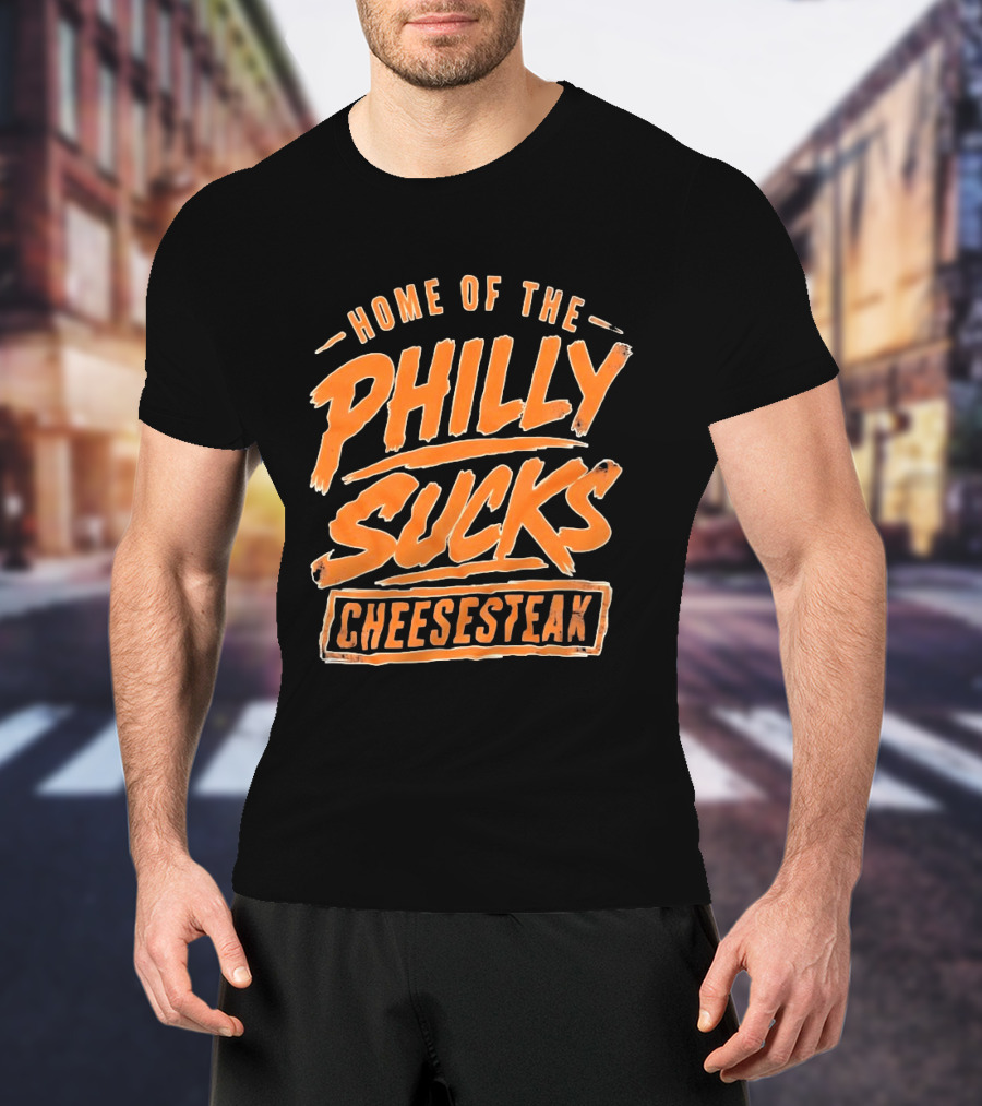 Home Of The Philly Sucks Cheesesteak Distressed Grunge T-Shirt