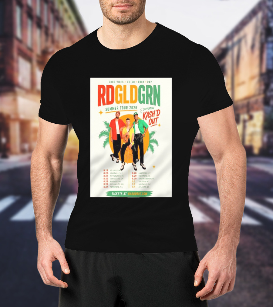 RDGLDGRN Summer Tour 2026 Good Vibes Go Go Rock Rap Supporting Kash'd Out T-Shirt