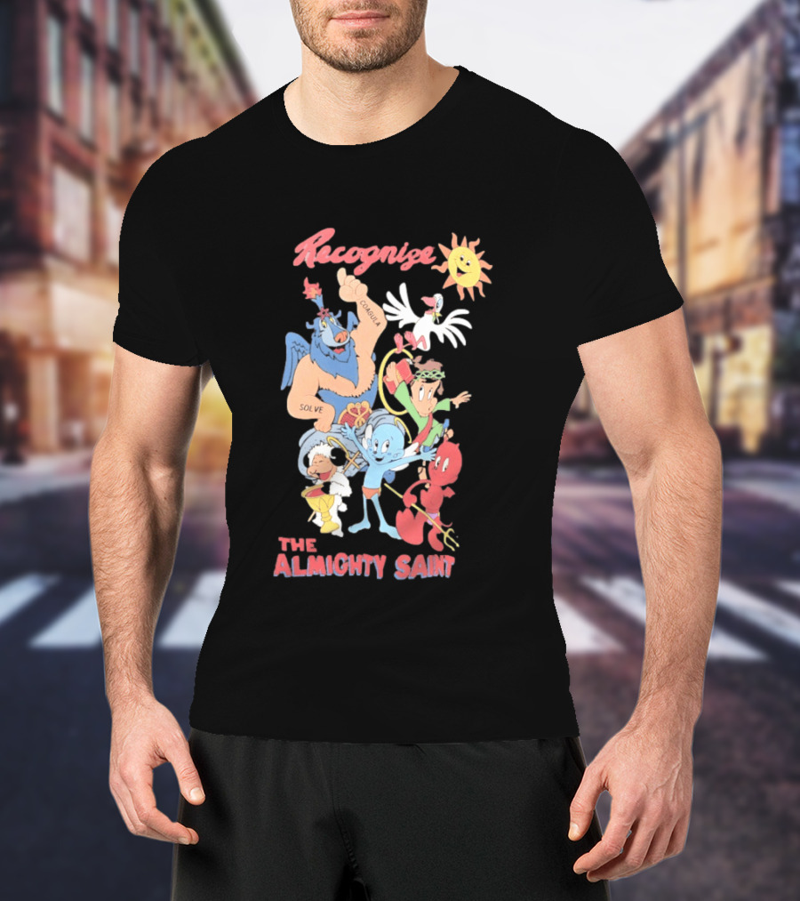Recognize The Almighty Saint Mythic Characters Coagula Solve T-Shirt