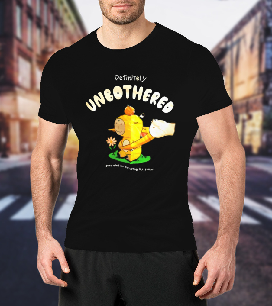 Capybara Definitely Unbothered Don't Mind Me Protecting My Peace T-Shirt
