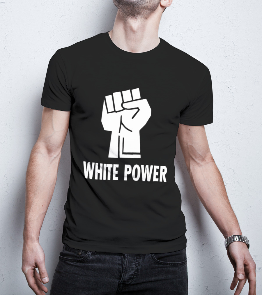 White Power Raised Fist T-Shirt