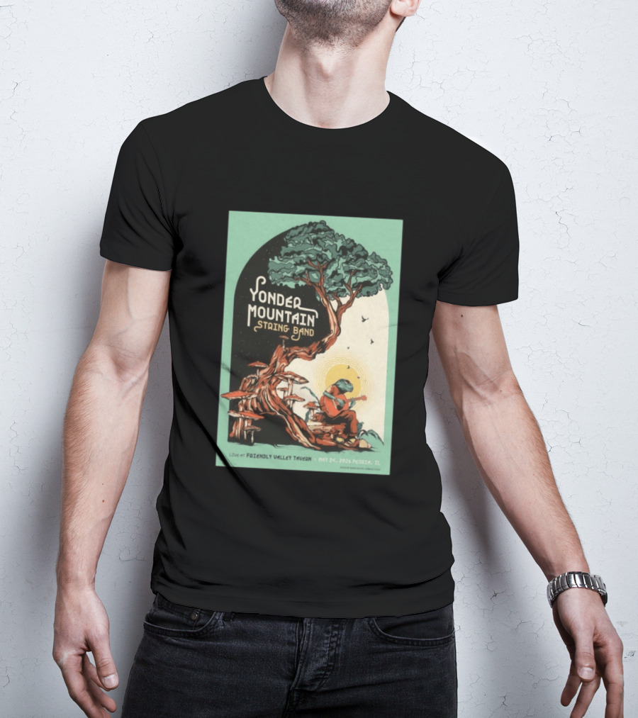 Yonder Mountain String Band Live At Friendly Valley Tavern Peoria IL May 24 2026 T-Shirt