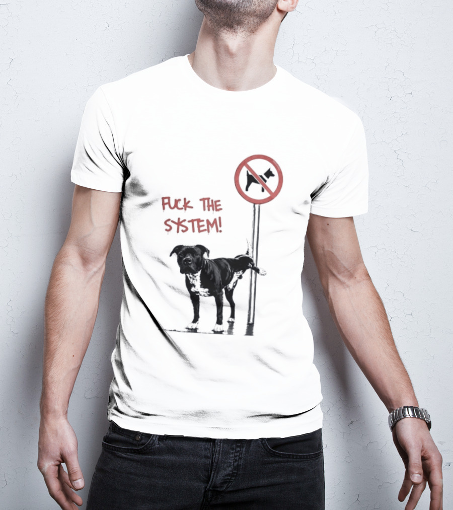 Fuck The System Anti Dog Sign Pitbull T-Shirt