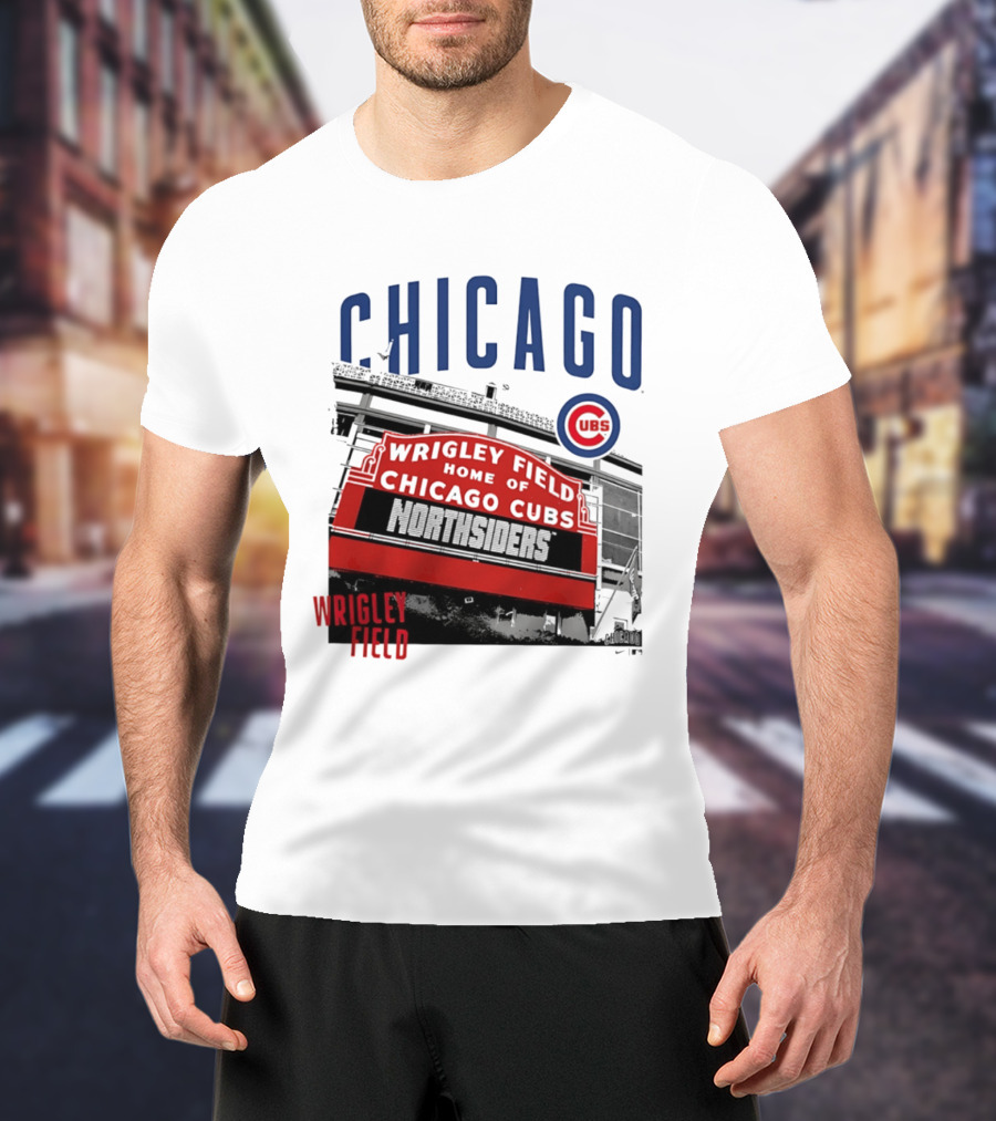 Chicago Cubs Wrigley Field Home Of The Cubs Northsiders T-Shirt