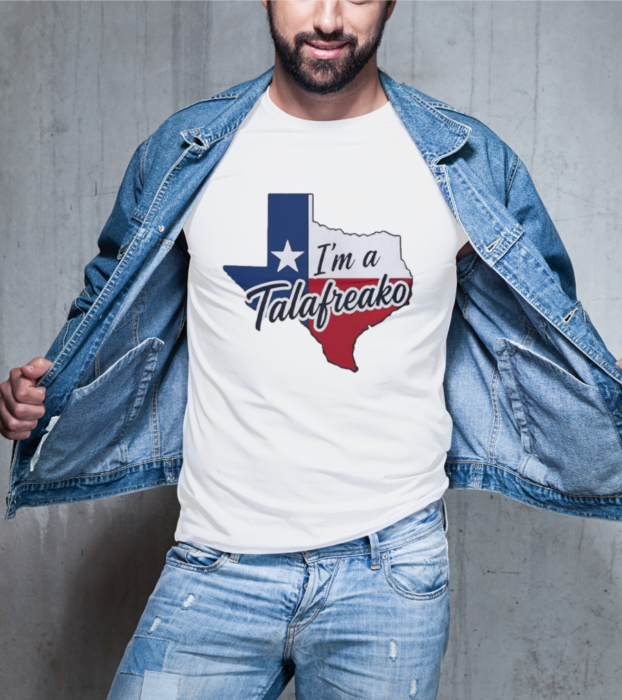 I'm A Talafreako Texas Flag State T-Shirt