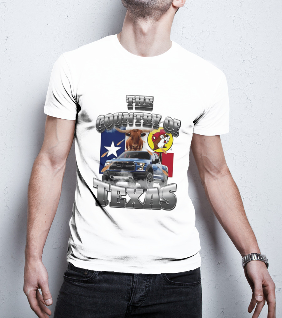 The Country Of Texas Ford Raptor Truck Longhorn Buc Ee's Star Flag T-Shirt