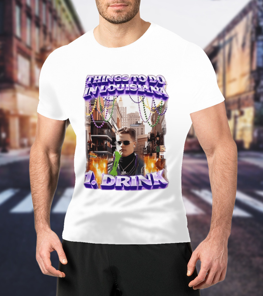 Things To Do In Louisiana Beads And Drinks Street Vibes T-Shirt