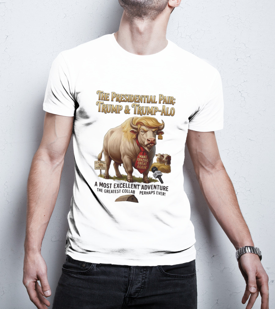 The Presidential Pair Trump And Trump Alo Make Grazing Great Again Adventure T-Shirt