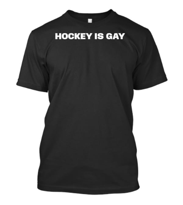 Hockey Is Gay Message Pride LGBTQ+ Inclusivity T-Shirt