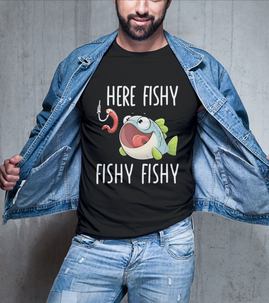 Here Fishy Fishy Cartoon Fish With Worm On Hook T-Shirt