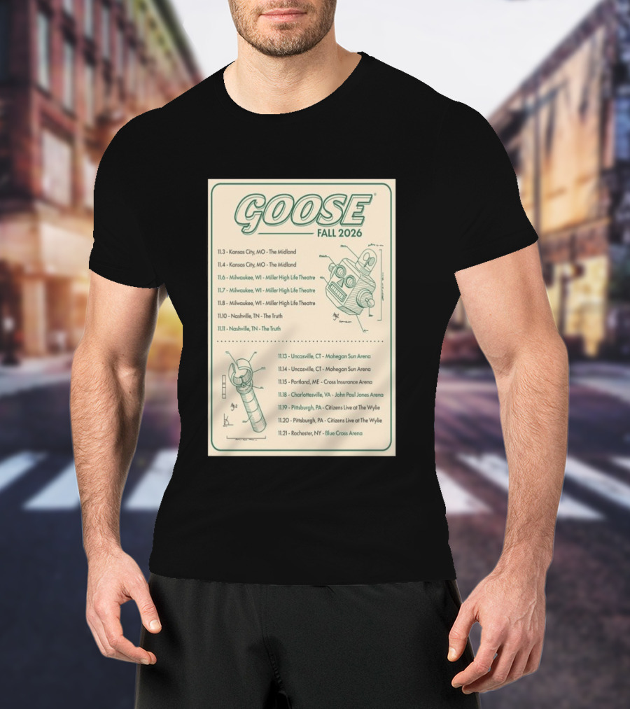Goose Fall 2026 Milwaukee Nashville Uncasville Charlottesville Pittsburgh Tour Dates T-Shirt