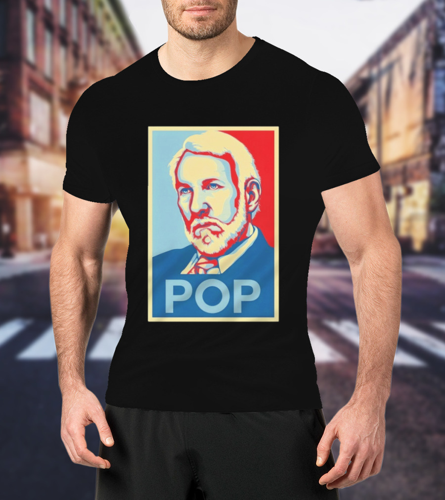 POP Gregg Popovich San Antonio Spurs Hope T-Shirt
