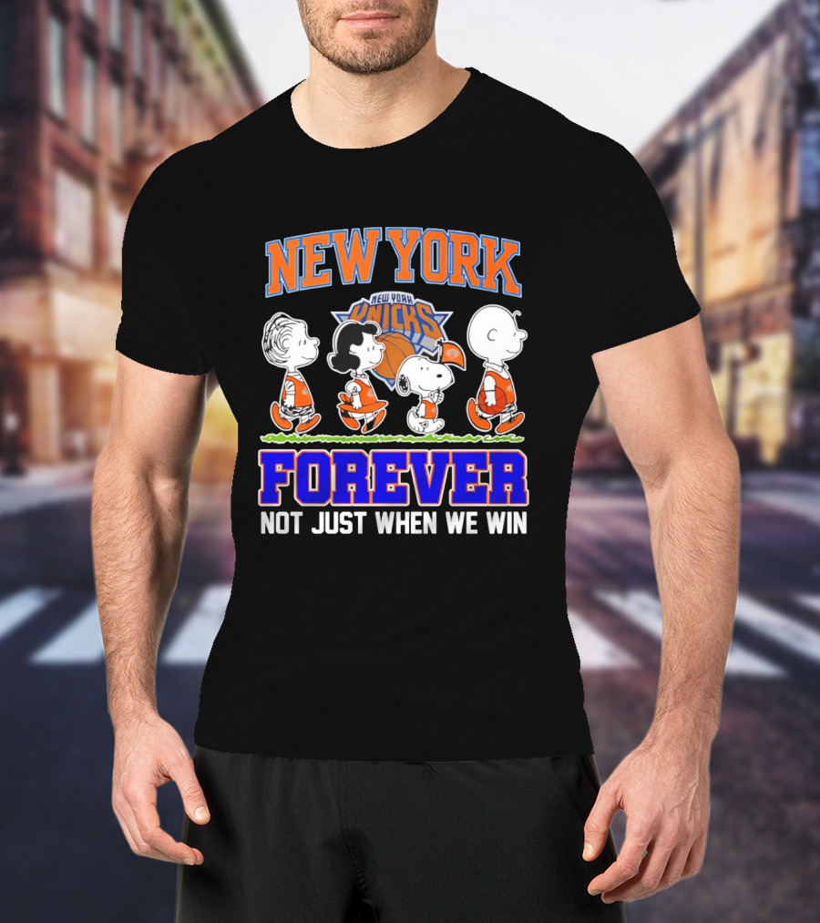 New York Knicks Forever Not Just When We Win Peanuts Characters Snoopy Walking T-Shirt