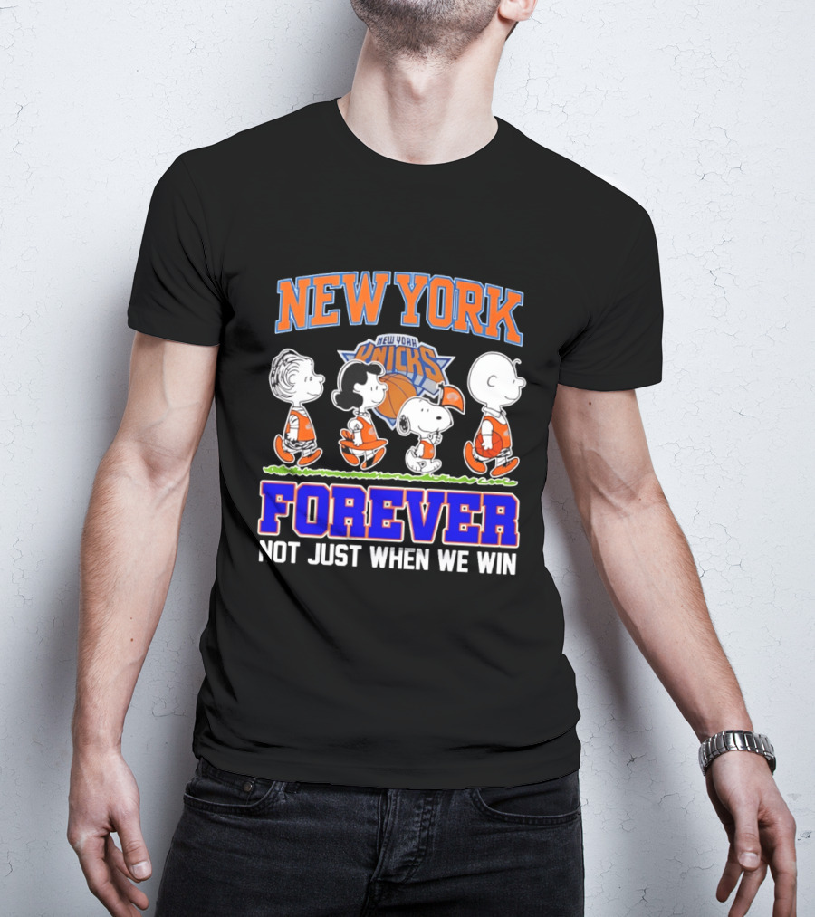 New York Knicks Forever Not Just When We Win Peanuts Characters Snoopy Walking T-Shirt