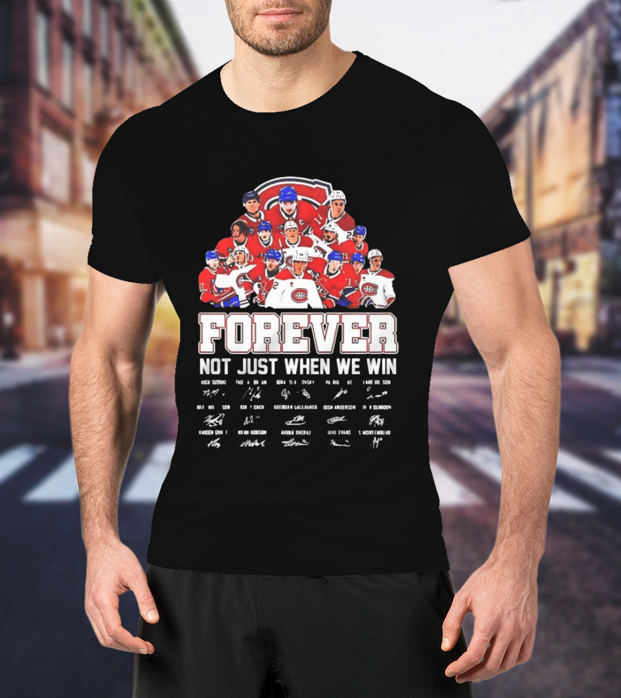 Nick Suzuki Juraj Slafkovsky Patrik Laine Lane Hutson Montreal Canadiens Forever Not Just When We Win T-Shirt
