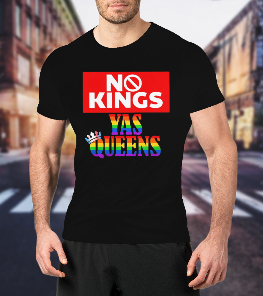 No Kings Yas Queens Rainbow Lettering With Crown T-Shirt