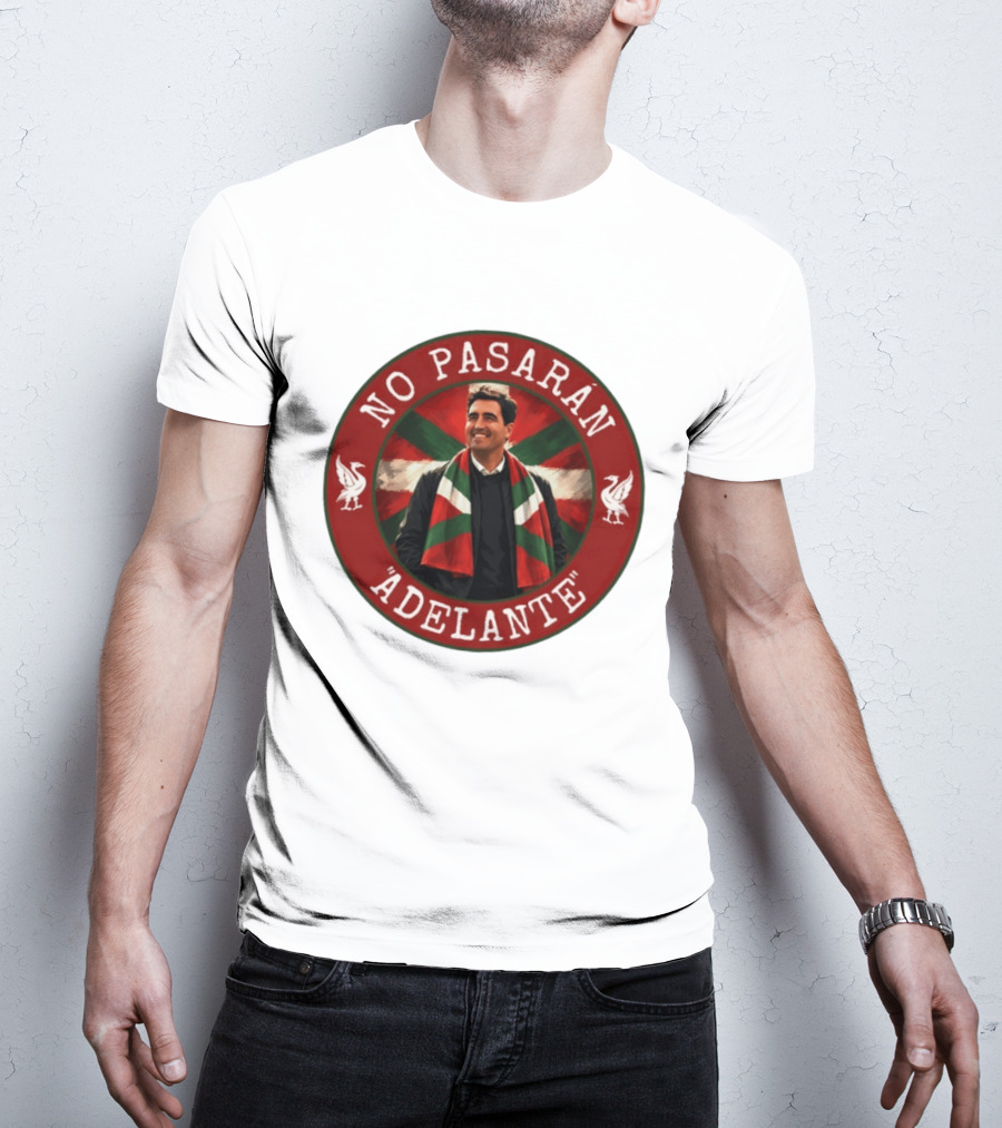 No Pasarán Andoni Iraola Adelante Liverpool FC T-Shirt