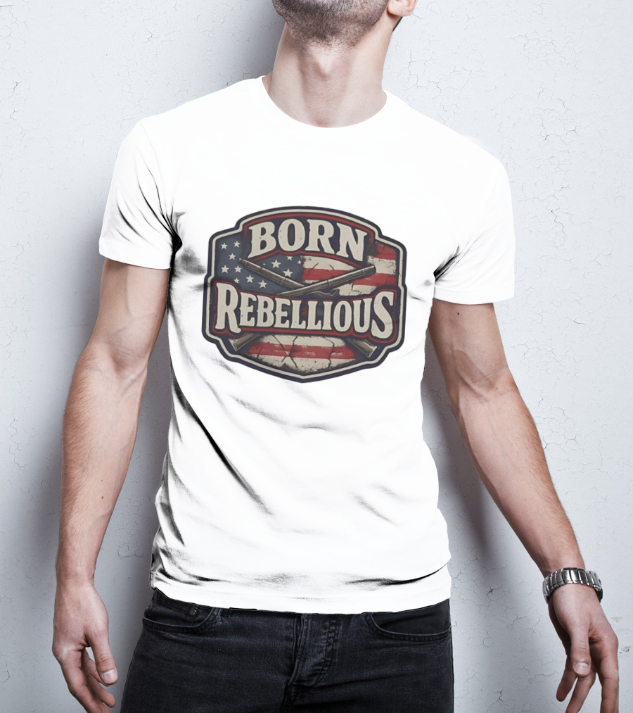 Born Rebellious Musket American Flag Patriotic Crossed Guns T-Shirt