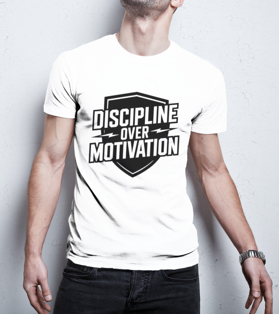 Discipline Over Motivation Fitness Motivational Athletic Shield T-Shirt