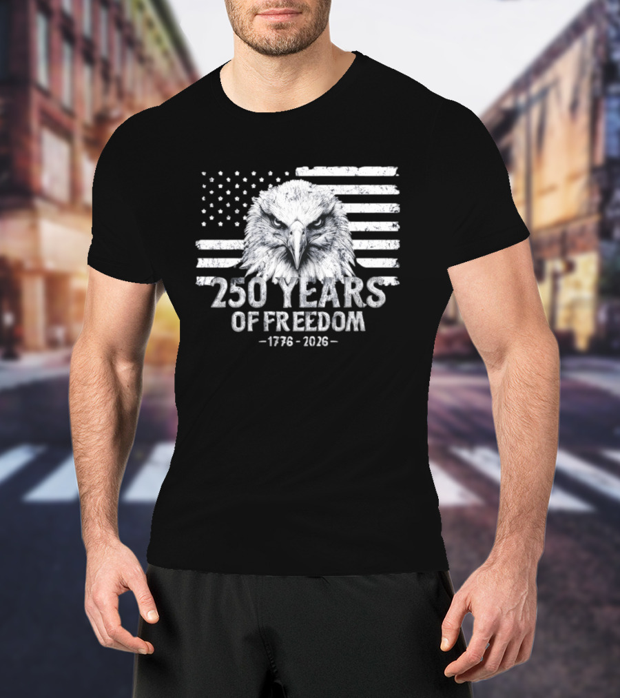 250 Years Of Freedom 1776 2026 Bald Eagle Distressed American Flag Stars And Stripes T-Shirt