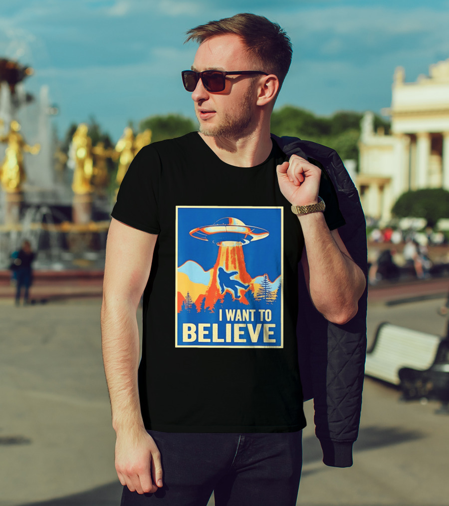 Bigfoot UFO I Want To Believe Sci Fi Television Show T-Shirt