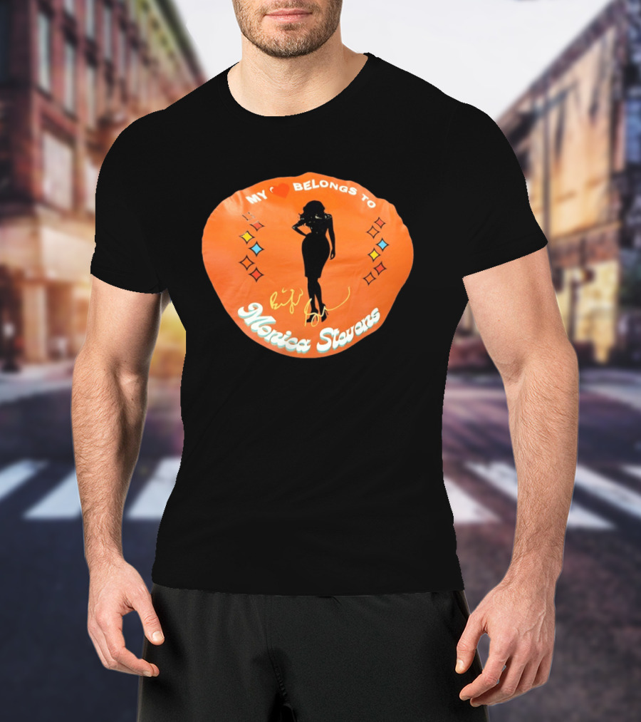 My Heart Belongs To Monica Stevens Silhouette And Signature T-Shirt