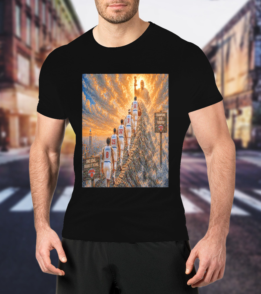 New York Knicks Climbing To Victory Champions NYK Forever One Goal Bring It Home T-Shirt