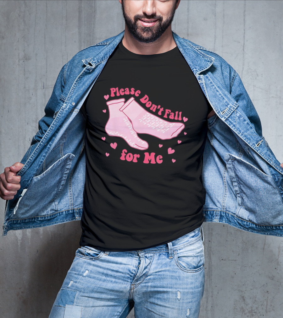 Nurse Valentine Pink Socks Please Don’t Fall For Me T-Shirt
