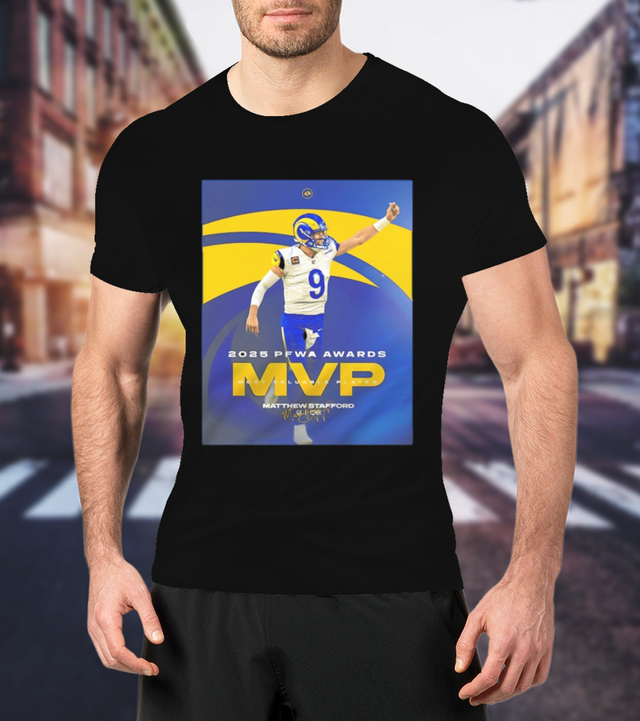 2025 PFWA Awards MVP Matthew Stafford Most Valuable Player T-Shirt