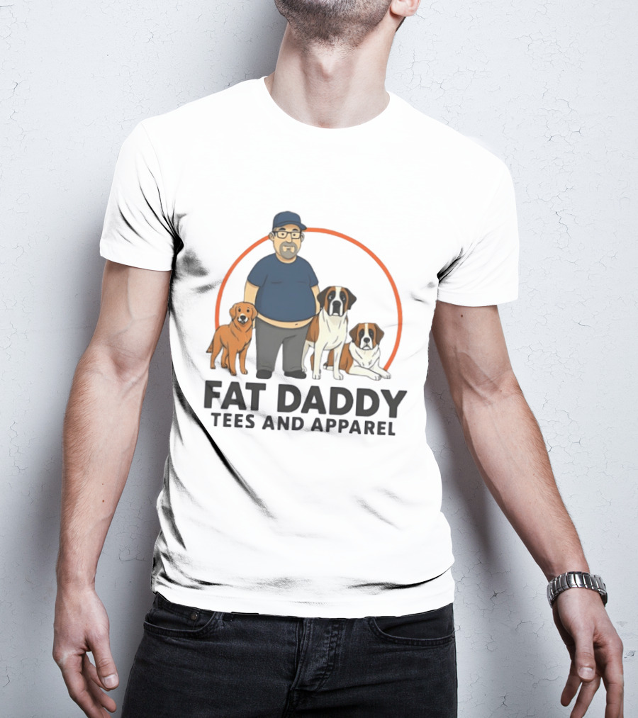 Fat Daddy Tees And Apparel Man With Dogs T-Shirt