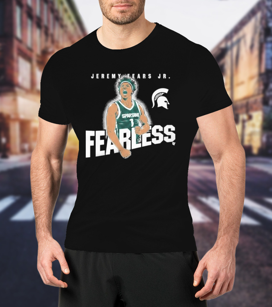 Michigan State Spartans Basketball Jeremy Fears Jr. Fearless T-Shirt