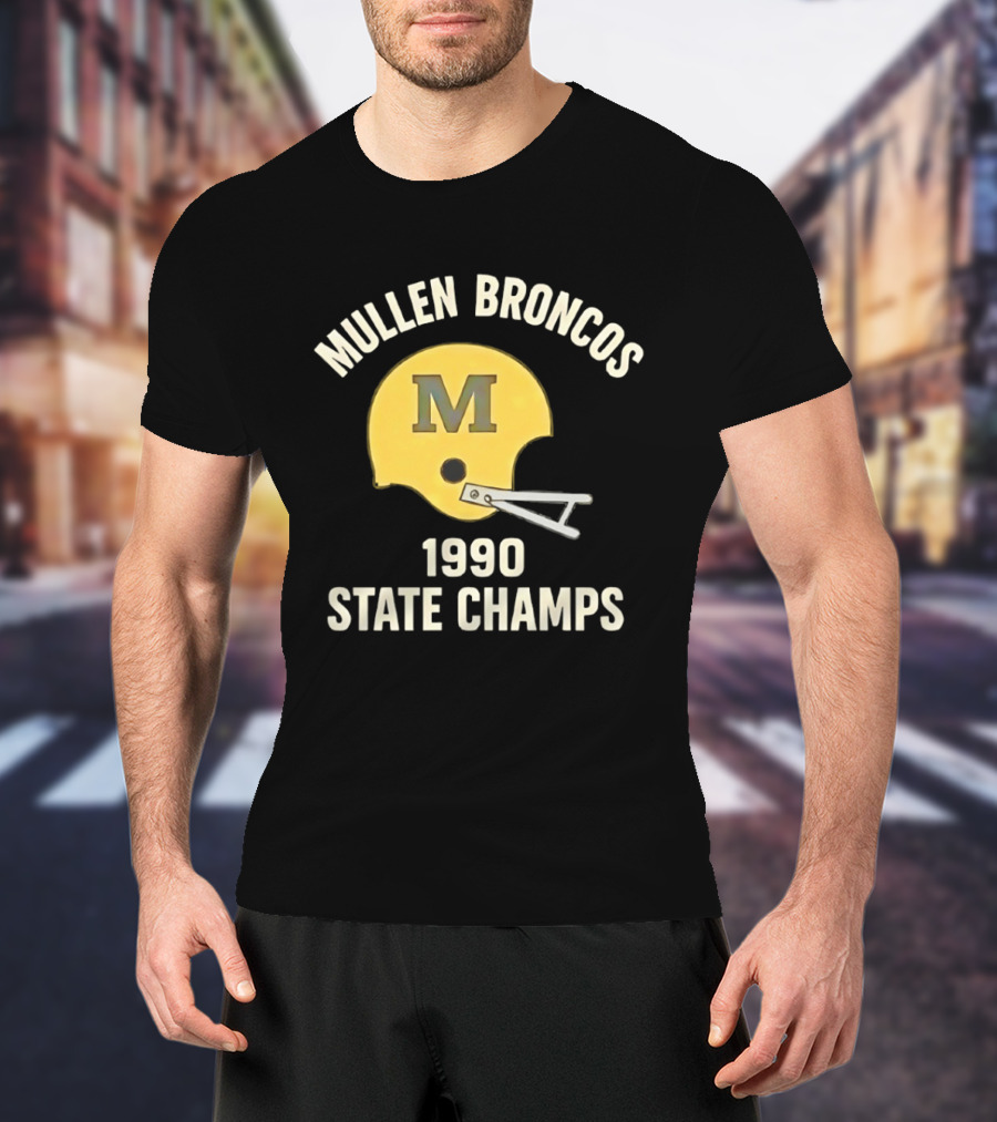 Mullen Broncos 1990 State Champs Football Helmet T-Shirt