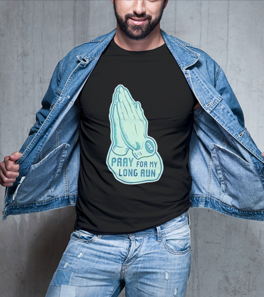 Pray For My Long Run Hands T-Shirt